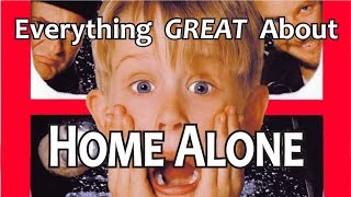 Everything GREAT About Home Alone [upl. by Aneela]