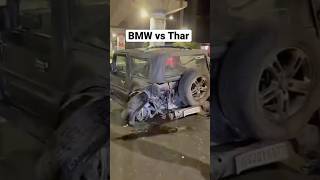 Bmw vs thar live acciden bmw thar tharlover cars carstatus bikers tranding love [upl. by Atteuqihc680]