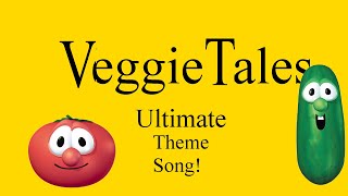 Ultimate VeggieTales Theme Song [upl. by Floria]