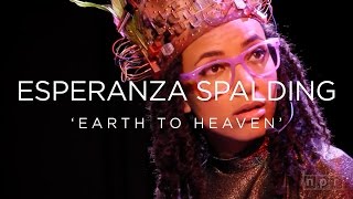 Esperanza Spalding Earth to Heaven  NPR MUSIC FRONT ROW [upl. by Eytteb]