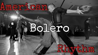 American Rhythm Bolero music 5 [upl. by Ogden]