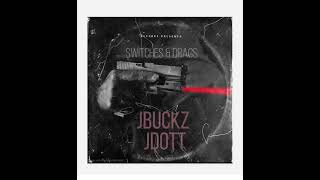 Jbuckz Switches amp Dracs feat Jdott [upl. by Shargel]