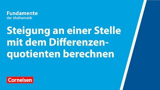 Steigung mit dem Differenzenquotienten berechnen  Fundamente der Mathematik  Erklärvideo [upl. by Arline881]