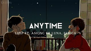 ANYTIME  Lipip Ft Asiong De Luna Esseca Lyrics [upl. by Cyndy]