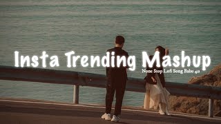 Instagram Trending Mashup Lofi Song  Babu 4u  music lofi bollywood trending instagram [upl. by Ecienal442]