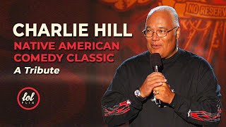 Charlie Hill • Remembering a Native American Comedy Legend  LOLflix [upl. by Gorton]