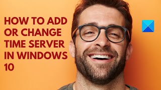 How to add or change Time Server in Windows 10 [upl. by Thia116]