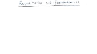 Repositories and Dependencies [upl. by Nolahp513]