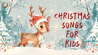 Christmas Songs for Kids [upl. by Eiluj131]