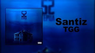 Santiz  TGG [upl. by Sabino]