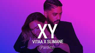 Vitaa ft Slimane  XY Lyrics officiels by 😎 [upl. by Pestana]