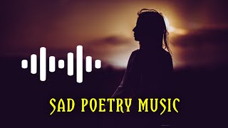 Background Music For Poetry  Soulful Music For Urdu Poetry  Emotional BGM [upl. by Waly]