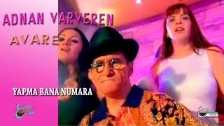 ADNAN VARVEREN  YAPMA BANA NUMARA [upl. by Liew]