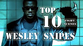 Top 10 Wesley Snipes Fight Scenes Martial Arts [upl. by Calvinna]