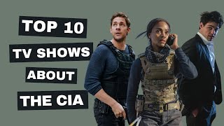 Top 10 TV Shows About the CIA [upl. by Oecile102]