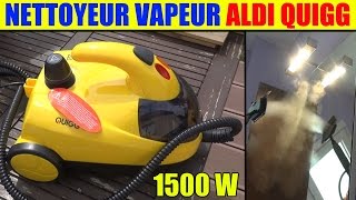 nettoyeur vapeur aldi quigg 1500w présentation test steam cleaner dampfreiniger [upl. by Chiles787]