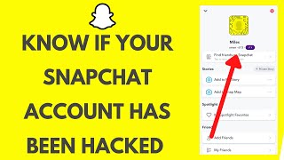 Snapchat Hacked How To Know If Your Snapchat Account Has Been Hacked [upl. by Notsirk]