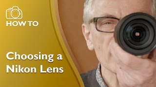 Choosing Nikon Lenses [upl. by Hege]