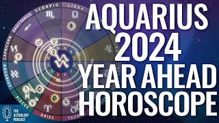 Aquarius 2024 Horoscope ♒ Year Ahead Astrology [upl. by Backler]