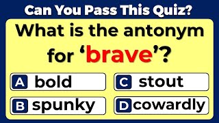 Antonyms Quiz CAN YOU SCORE 2020 ON THIS QUIZ 4 [upl. by Jeminah]