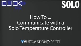 CLICK PLC  How To Use Solo Temperature Controller from AutomationDirect [upl. by Ninahs]