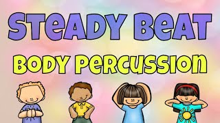 Steady Beat Body Percussion [upl. by Ecinej]