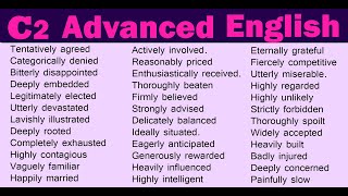 101 Advanced Adverb Collocations  C2 Level English for IELTS  TOFEL  PTE [upl. by Marutani]