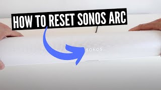 How To Reset Sonos Arc [upl. by Cyndia720]