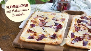 Simpel amp köstlich Flammkuchen mit BalsamicoZwiebeln [upl. by Anaer125]