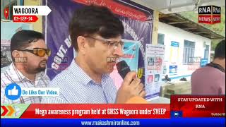 Mega awareness program held at GHSS Wagoora under SVEEP [upl. by Enilec]