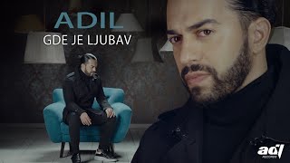 Adil Maksutović  Gde je ljubav official video [upl. by Knoll753]