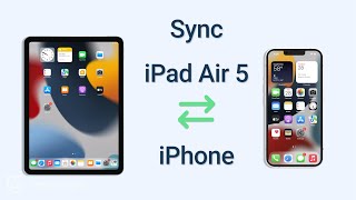 How to Sync iPhone and iPad Air 5 4 Ways [upl. by Teplica395]