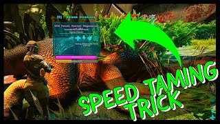 SPEED TAMING TRICK IN ARK TAME 2x AS FAST [upl. by Harrat]