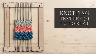 Knotted Weaving Stitch Tutorial super easy knotting technique [upl. by Aminta]