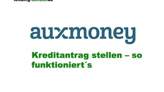 auxmoney OnlineKreditantrag  Schritt für Schritt  lendingschoolde [upl. by Orson204]