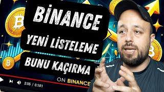 Binance Yeni Listeleme Duyurusu 🚀 Hangi Coin [upl. by Soisatsana]