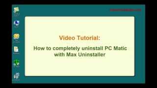 How to fully uninstall PC Matic with Max Uninstaller [upl. by Allerie708]