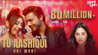 Tu Aashiqui Hai Meri I Official Music Video I Payal Dev I Stebin Ben I Niti Taylor I Kunaal Vermaa [upl. by Eibrik210]