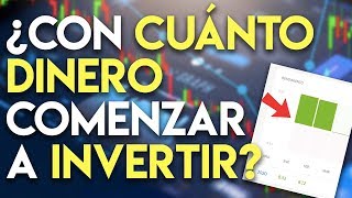 Con cuánto DINERO comenzar a invertir en acciones  Bolsa de valores para principiantes [upl. by Zebada]