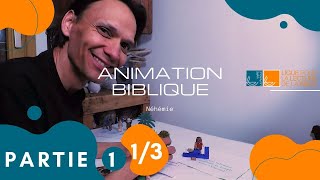 Animation Biblique sur Néhémie  Partie 1  13 [upl. by Annelak677]