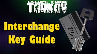 INTERCHANGE KEY GUIDE  Escape From Tarkov [upl. by Iliram]