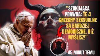 🚨PILNY Uwaga 4 powszechne grzechy seksualne które są bardziej demoniczne niż myślisz [upl. by Gerti93]