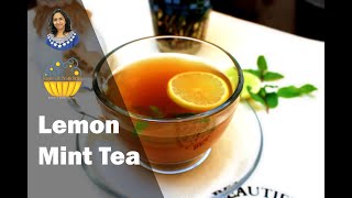 Lemon Mint Tea  Lemon Tea  Herbal Tea  Black Tea [upl. by Migeon]