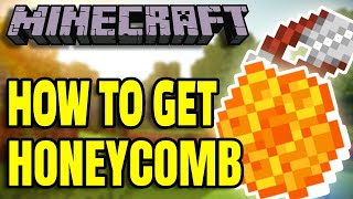 How To Get Honeycomb In Minecraft [upl. by Ettenwahs]