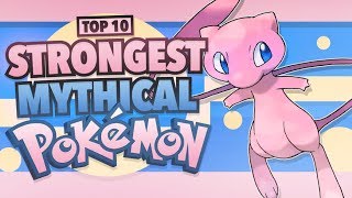 Top 10 Strongest Mythical Pokemon [upl. by Yeliah]