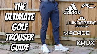 The ULTIMATE Golf TrouserPant Guide  MACADE GOLF KRUX GOLF ADIDAS and MORE [upl. by Miharbi]