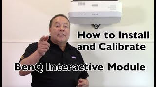 How to Install and Calibrate BenQ Interactive Module [upl. by Maye468]