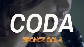 Sponge Cola  Coda OFFICIAL [upl. by Arimak930]