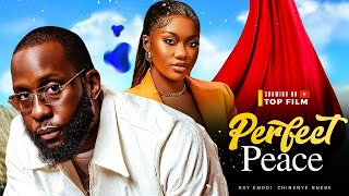 PERFECT PEACE  RAY EMODI CHINENYE NNEBE 2024 NIGERIAN NOLLYWOOD ROMANTIC MOVIE [upl. by Deth]