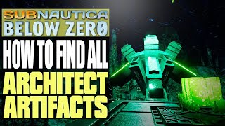 Every Architect Artifact Location 🔋 Subnautica Below Zero Guide Scan to find interesting Unlocks [upl. by Hahsi725]